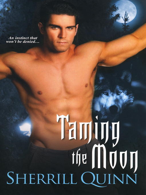 Title details for Taming the Moon by Sherrill Quinn - Available